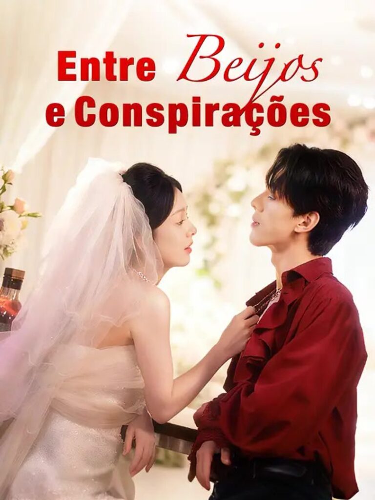Entre Beijos e Conspirações
